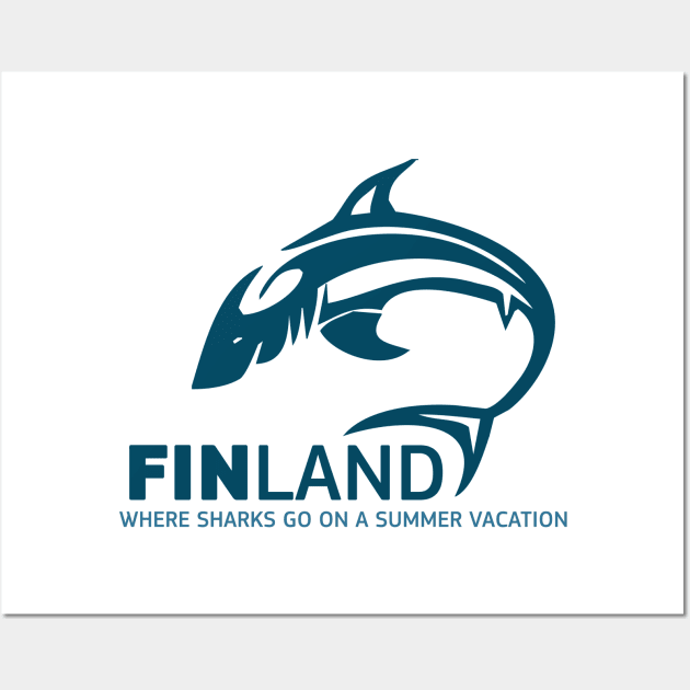 FINLAND Where Sharks go on a summer vacation funny pun Wall Art by Naumovski